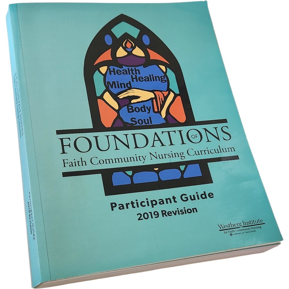 Foundations of Faith Community Nursing Curriculum‎ Participant Guide 2019